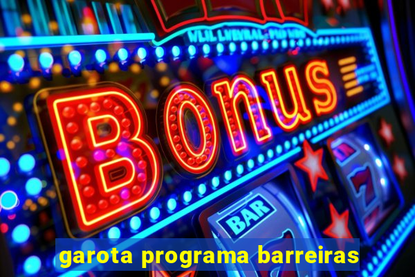 garota programa barreiras